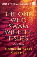 The One Who Swam With the Fishes