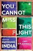 You Cannot Miss This Flight and Other Essays