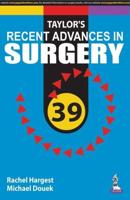 Taylor's Recent Advances in Surgery. 39