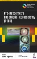 Pre-Descemet's Endothelial Keratoplasty (PDEK)