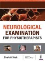 Neurological Examination for Physiotherapists