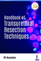 Handbook of Transurethral Resection (TUR) Technique