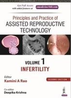 Principles and Practice of Assisted Reproductive Technology
