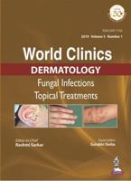 World Clinics in Dermatology: Fungal Infections