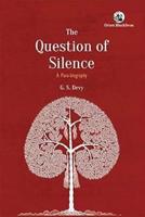 The Question of Silence
