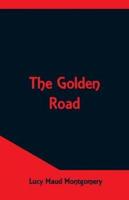 The Golden Road