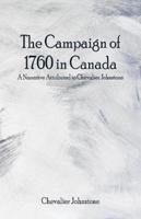 The Campaign of 1760 in Canada : A Narrative Attributed to Chevalier Johnstone