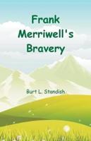 Frank Merriwell's Bravery