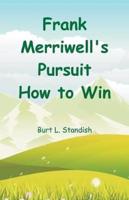 Frank Merriwell's Pursuit  How to Win