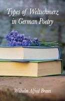 Types of Weltschmerz in German Poetry