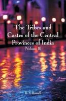 The Tribes and Castes of the Central Provinces of India : (Volume II)