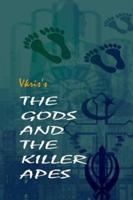 The Gods and the Killer Apes