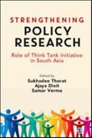 Strengthening Policy Research: Role of Think Tank Initiative in South Asia