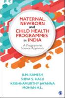 Maternal, Newborn and Child Health Programmes in India