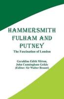 Hammersmith, Fulham and Putney: The Fascination of London