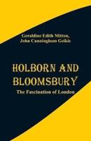 Holborn and Bloomsbury: The Fascination of London