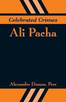 Celebrated Crimes: Ali Pacha
