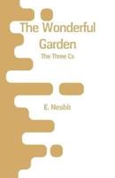 The Wonderful Garden: The Three Cs