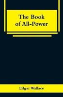 The Book of All-Power