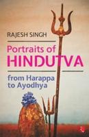 Portraits of Hindutva: From Harappa to Ayodhya