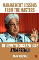 Believe to Succeed Like Azim Premji