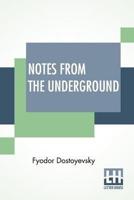 Notes From The Underground