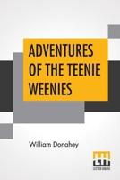 Adventures Of The Teenie Weenies