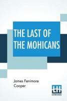 The Last Of The Mohicans: A Narrative Of 1757