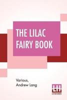 The Lilac Fairy Book: Edited By Andrew Lang