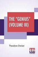 The "Genius" (Volume III)