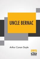 Uncle Bernac: A Memory Of The Empire