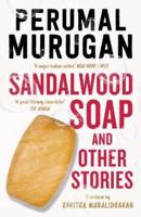 Sandalwood Soap and Other Stories
