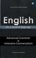 English - As a second language "Advanced Grammar & Intensive Conversation