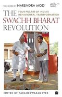The Swachh Bharat Revolution