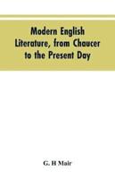 Modern English literature, from Chaucer to the present day