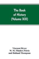 The Book of history : A history of all nations from the earliest times to the present, with over 8,000 (Volume XIII)