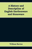 A History and Description of English Earthenware and Stoneware