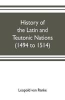 History of the Latin and Teutonic nations (1494 to 1514)