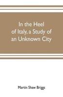 In the heel of Italy, a study of an unknown city