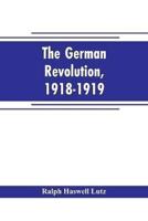 The German revolution, 1918-1919