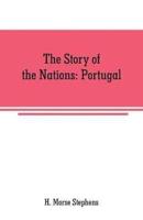 The Story of the Nations: Portugal