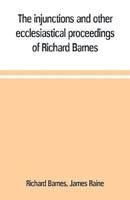 The injunctions and other ecclesiastical proceedings of Richard Barnes, bishop of Durham, from 1575 to 1587