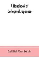 A handbook of colloquial Japanese
