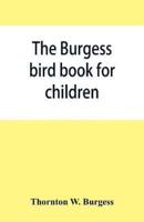 The Burgess bird book for children