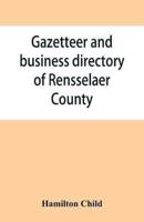 Gazetteer and business directory of Rensselaer County, N. Y., for 1870-71