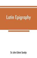 Latin epigraphy : an introduction to the study of Latin inscriptions