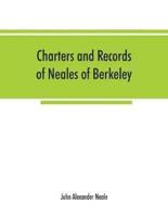 Charters and records of Neales of Berkeley, Yate and Corsham