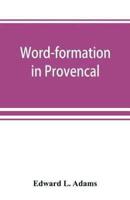 Word-formation in Provençal