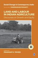 Land and Labour in Indian Agriculture: Discourses on Growth and Equity