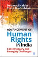 Advancement of Human Rights in India: Contemporary and Emerging Challenges